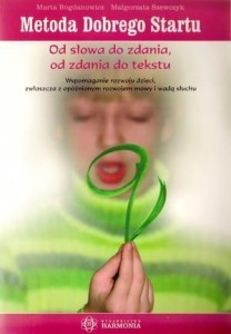 METODA DOBREGO STARTU. OD SŁOWA DO...