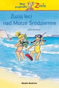 MOJA PRZYJACIÓŁKA ZUZIA. ZUZIA LECI NAD MORZE..