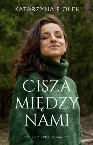 Cisza między nami, Katarzyna Fiołek