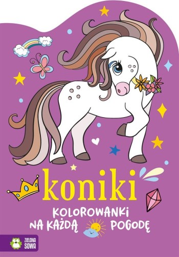 Kolorowanki na każdą pogodę. Koniki, Marzena Ćwik