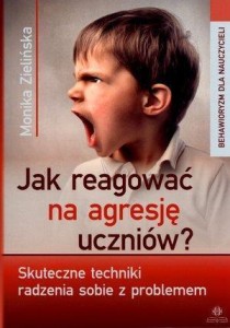 JAK REAGOWAĆ NA AGRESJĘ UCZNIÓW? SKUTECZNE...