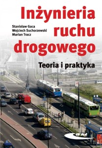 INŻYNIERIA RUCHU DROGOWEGO. TEORIA I PRAKTYKA W.II