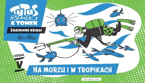 Tytus, Romek i A'Tomek. Na morzu i w tropikach