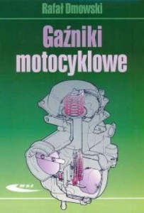 GAŹNIKI MOTOCYKLOWE, DMOWSKI RAFAŁ