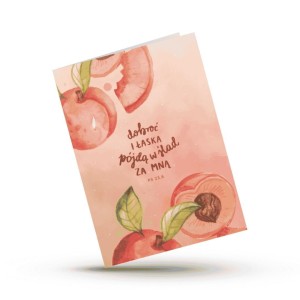 KARTKA SKŁADANA - DOBROĆ I ŁASKA PÓJDĄ W ŚLAD