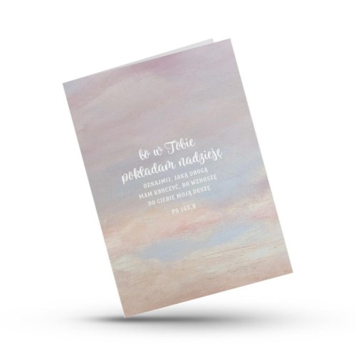 Kartka składana - Bo w Tobie pokładam nadzieję
