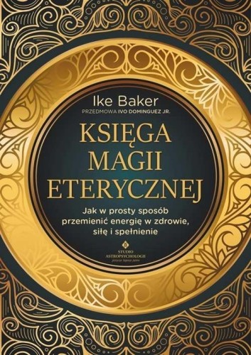 Księga magii eterycznej, Ike Baker