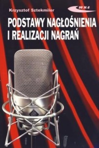 PODSTAWY NAGŁOŚNIENIA I REALIZACJI NAGRAŃ