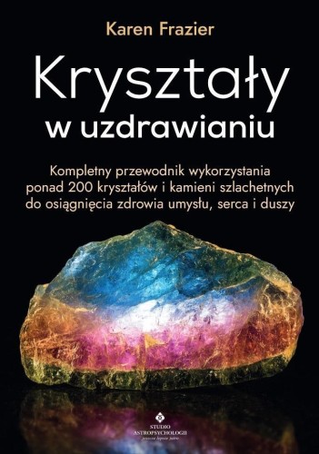 Kryształy w uzdrawianiu, Karen Frazier
