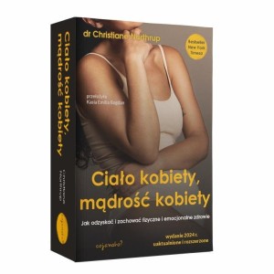 CIAŁO KOBIETY, MĄDROŚĆ KOBIETY