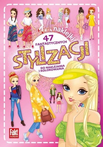 47 fantastycznych stylizacji. do naklejania..