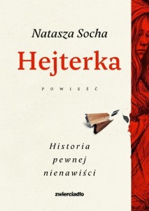 HEJTERKA. HISTORIA PEWNEJ NIENAWIŚCI