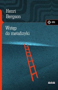 WSTĘP DO METAFIZYKI W.2, HENRI BERGSON