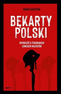 BĘKARTY POLSKI, MAREK ŁUSZCZYNA