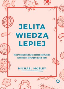 JELITA WIEDZĄ LEPIEJ