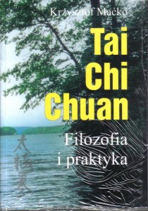 TAI CHI CHUAN. FILOZOFIA I PRAKTYKA