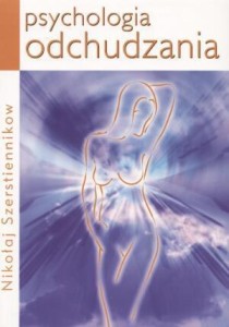 PSYCHOLOGIA ODCHUDZANIA, NIKOŁAJ SZERSTIENNIKOW