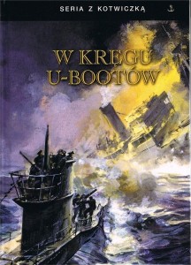 W KRĘGU U-BOOTÓW W.3, PRACA ZBIOROWA