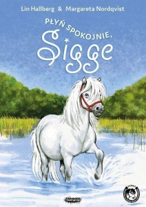 PŁYŃ SPOKOJNIE, SIGGE, LIN HALLBERG
