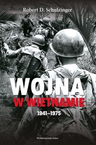 Wojna w Wietnamie 1941-1975, Robert D. Schulzinger