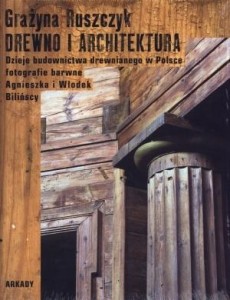 DREWNO I ARCHITEKTURA. DZIEJE BUDOWNICTWA...