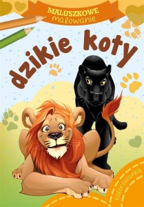 MALUSZKOWE MALOWANIE. DZIKIE KOTY
