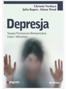 DEPRESJA. TERAPIA POZNAWCZO-BEHAWIORALNA DZIECI..