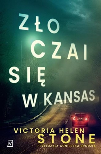 Zło czai się w Kansas, Victoria Helen Stone