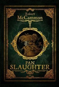 PAN SLAUGHTER, ROBERT MCCAMMON