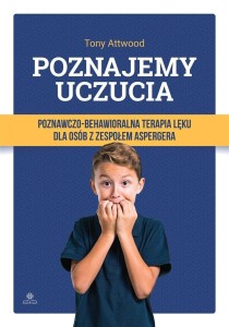 POZNAJEMY UCZUCIA. TERAPIA LĘKU DLA OSÓB.. W.2023