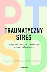 TRAUMATYCZNY STRES. WPŁYW WSTRZĄSAJĄCYCH...
