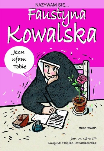 Nazywam się... Faustyna Kowalska, Jan Góra