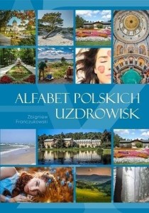 ALFABET POLSKICH UZDROWISK, ZBIGNIEW FRANCZUKOWSKI