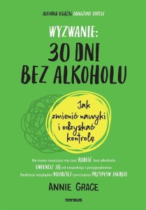 WYZWANIE: 30 DNI BEZ ALKOHOLU, ANNIE GRACE