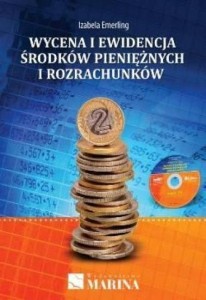 WYCENA I EWIDENCJA ŚRODKÓW PIENIĘŻNYCH I ROZRACH.