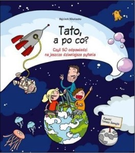 TATO, A PO CO?, WOJCIECH MIKOŁUSZKO