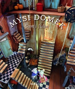 MYSI DOMEK. SAM I JULIA