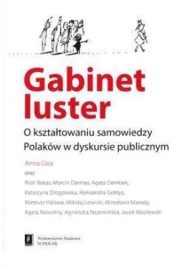 GABINET LUSTER. O KSZTAŁTOWANIU SAMOWIEDZY POLAKÓW