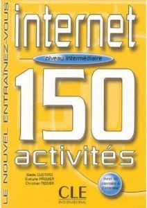 INTERNET 150 ACTIVITES INTERMEDIAIRE + CORRIGES