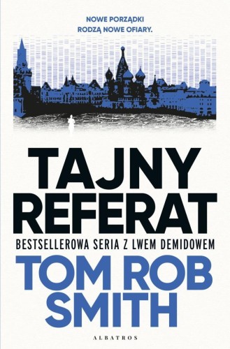 Leo Demidov T.2 Tajny refera, Tom Rob Smith