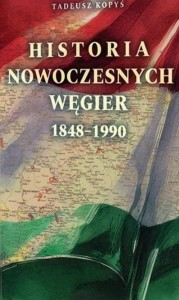 HISTORIA NOWOCZESNYCH WĘGIER 1848 - 1990