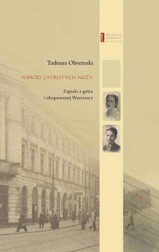 Wśród zatrutych noży Zapiski z getta i...