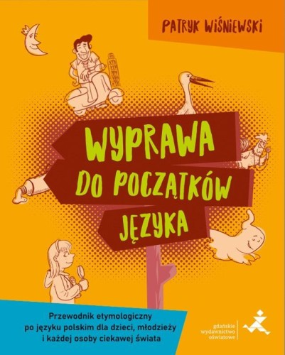 Wyprawa do początków języka, Patryk Wiśniewski