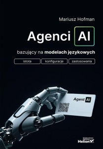 AGENCI AI BAZUJĄCY NA MODELACH JĘZYKOWYCH