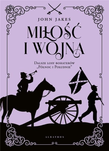 Miłość i wojna, John Jakes