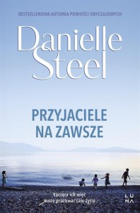 PRZYJACIELE NA ZAWSZE, DANIELLE STEEL