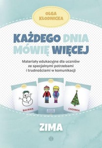 KAŻDEGO DNIA MÓWIĘ WIĘCEJ - ZIMA, OLGA KŁODNICKA