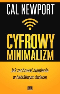CYFROWY MINIMALIZM, CAL NEWPORT