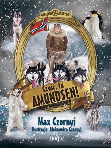 Cześć, tu Amundsen!, Max Czornyj
