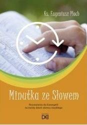 MINUTKA ZE SŁOWEM. ROZWAŻANIA DO EWANGELII
